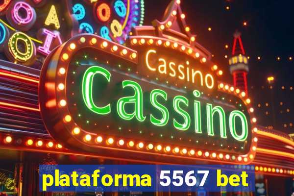 plataforma 5567 bet